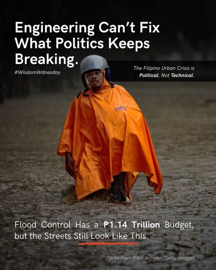 Engineering can't fix what politics keeps breaking. A man in an orange poncho wades through a flooded street. Flood control has a ₱1.14 trillion budget, but the streets still look like this.